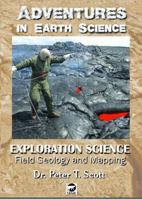 Exploration Science: Field Geology and Mapping 0994643284 Book Cover