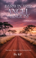 Darwin Trip: Angel in Disguise 1968809716 Book Cover
