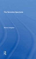 The Terrorism Spectacle 0367296500 Book Cover