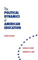 The Political Dynamics of American Education 0821122800 Book Cover