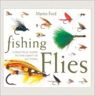 Fishing Flies: A Practical Guide to the Craft of Fly Tying 1859678904 Book Cover