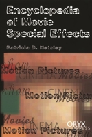 Encyclopedia of Movie Special Effects 0816044929 Book Cover