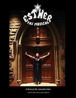Esther the Musical 1500683728 Book Cover