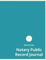 Notary Public Record Journal: Official Journal of Notarial Acts 1692371193 Book Cover