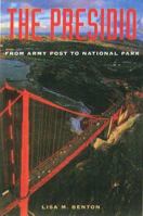 The Presidio: From Army Post to National Park 1555533353 Book Cover