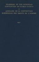 Yearbook of the European Convention on Human Rights/Annuaire de La Convention Europeenne Des Droits de L'Homme, Volume 13 940151223X Book Cover