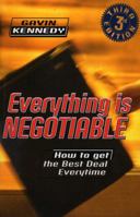Everything Is Negotiable: How to Get the Best Deal Every Time 0132935716 Book Cover