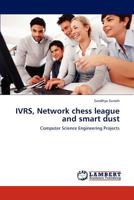 Ivrs, Network Chess League and Smart Dust 3848492369 Book Cover