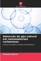 Adsorção de gás natural em nanomateriais carbonosos (Portuguese Edition) 6209801692 Book Cover