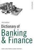 Dictionary of Banking and Finance : Over 5, 000 Terms Clearly Defined 0747566852 Book Cover