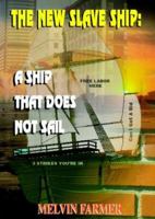 The New Slave Ship 1881524183 Book Cover