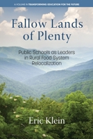 Fallow Lands of Plenty: Public Schools as Leaders in Rural Food System Relocalization B0C4MSYZ9T Book Cover