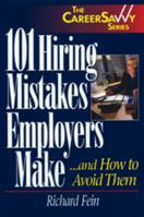 101 Hiring Mistakes Employers Make...and How to Avoid Them (The Careersavvy Series) 157023129X Book Cover