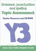 Year 3 Grammar, Punctuation and Spelling Topic Assessment: Teacher Resources and CD-ROM 0008219877 Book Cover