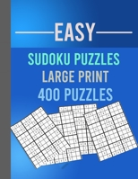 Easy Sudoku Puzzles Large Print 400 Puzzles: Large Print Sudoku Puzzle Book for Adults from Easy to Medium B08B322P39 Book Cover