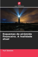 Esquemas de pirâmide financeira. A realidade atual (Portuguese Edition) 6209814468 Book Cover