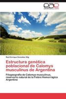 Estructura Genetica Poblacional de Calomys Musculinus de Argentina 3848466783 Book Cover