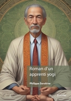 Roman d'un apprenti yogi (French Edition) 2414634863 Book Cover