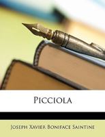 Picciola. The Prisoner Of Fenestrella 1146579306 Book Cover