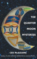 The Quarter Moon Mysteries 1595946446 Book Cover
