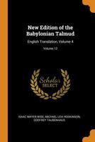 New Edition of the Babylonian Talmud: English Translation, Volume 4; volume 12 0342042319 Book Cover
