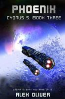 Phoenix : Cygnus 5: Book Three 1728661641 Book Cover