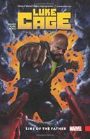 Luke Cage, Vol. 1: Sins of the Father 1302907786 Book Cover