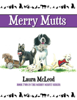 Merry Mutts: Everyone Has a Job to Do 1942557396 Book Cover