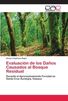 Evaluación de los Daños Causados al Bosque Residual 6200407452 Book Cover