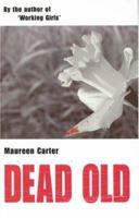 Dead Old 0954763467 Book Cover