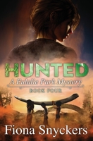 Hunted: The Eulalie Park Mysteries - Book 4 1089730136 Book Cover