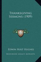 Thanksgiving Sermons 1166981142 Book Cover