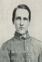 Life in the Confederate Army 1541241452 Book Cover