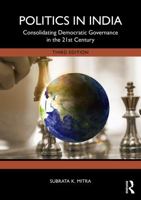 Politics in India: Consolidating Democratic Governance in the 21st Century 1032709227 Book Cover