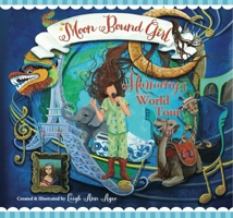 Moon Bound Girl - Harmony's World Tour 1733102388 Book Cover