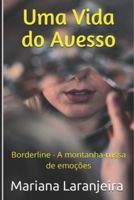 Uma Vida do Avesso: Borderline - A montanha-russa de emoções B09GTJ5L9D Book Cover