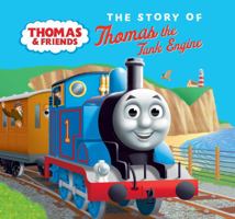 The Story of Thomas the Tank Engine: A special board book edition of the original, classic story introducing Thomas the Tank Engine! 1405296852 Book Cover