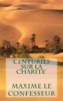 Centuries sur la Charite' 149270962X Book Cover