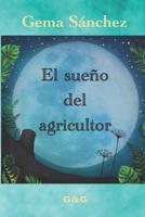 El sueño del agricultor (Cuentos Iluminados) B0BJYZKQZQ Book Cover