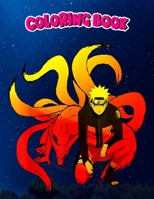 Coloring Book: Naruto Shippuden Naruto and 9 Tails, Children Coloring Book, 100 Pages to Color B096TL8RVT Book Cover