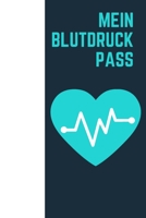 Mein Blutdruckpass: Blutdruckpass zum Eintragen. B084DLDTFL Book Cover