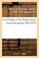 Les Orages et les beaux jours, essais de poésie 2329008104 Book Cover