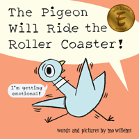 The Pigeon Will Ride the Roller Coaster 1454946865 Book Cover