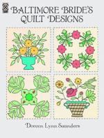 Baltimore Bride's Quilt Designs (Dover Pictorial Archive) 0486276104 Book Cover