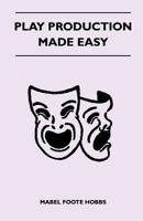 Play Production Made Easy 1446507262 Book Cover