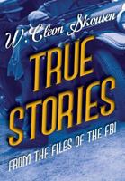 True Stories from the Files of the FBI 1630728985 Book Cover