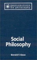 Social Philosophy (Explorations in Philosophy) 1563249499 Book Cover