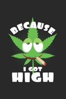 Because I got high: 6x9 Cannabis grid squared paper notebook notes 1686651465 Book Cover