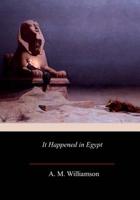 It Happened in Egypt 1717272894 Book Cover