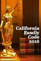 California Family Code 2016 1329941772 Book Cover